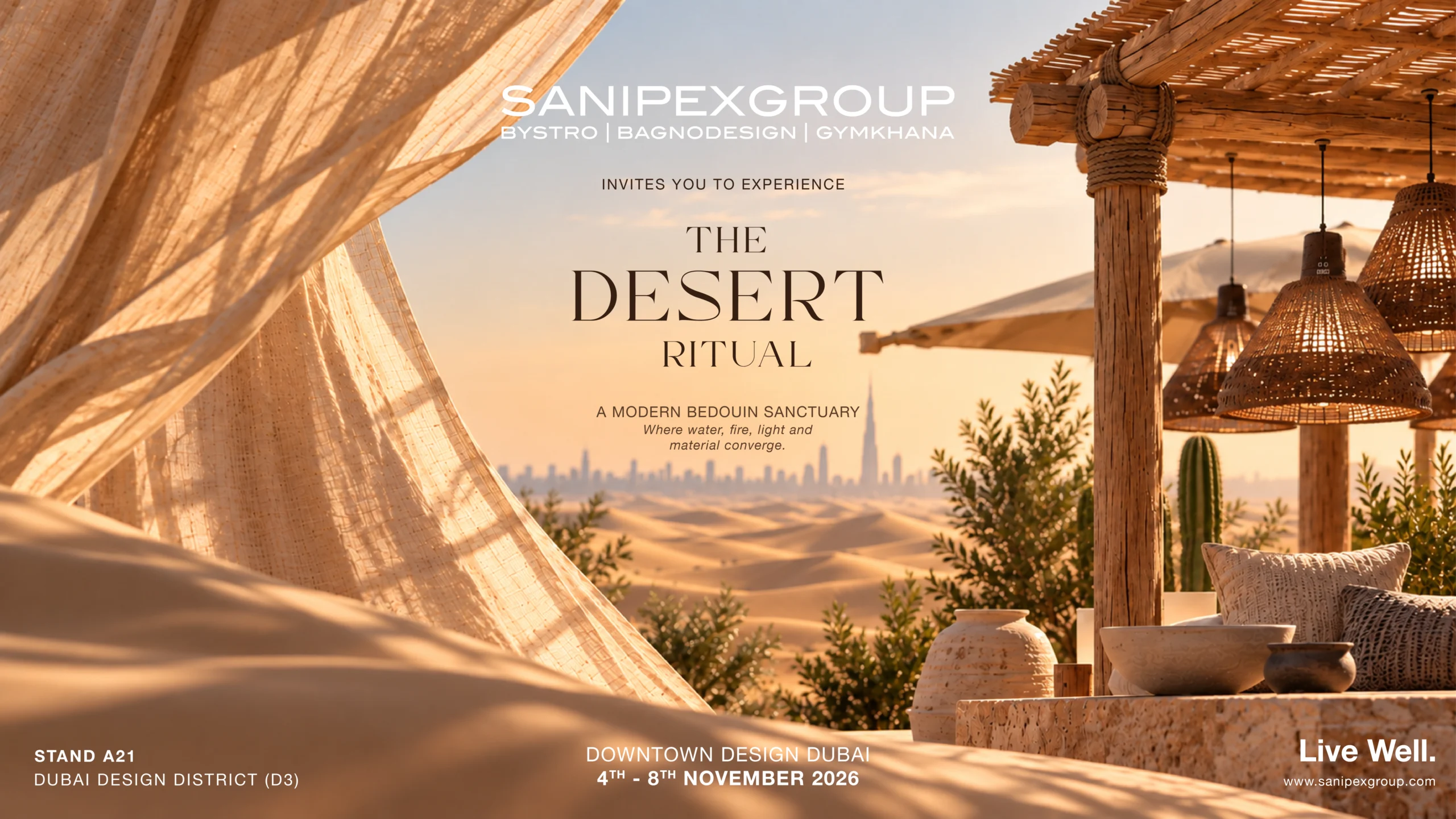 SANIPEX GROUP invites you to experience The Desert Ritual.
    A modern Bedouin sanctuary where water, fire, light and material
    converge. Downtown Design Dubai, 4–8 November 2026,
    Dubai Design District (d3).